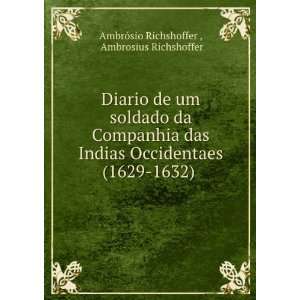   (1629 1632) .: Ambrosius Richshoffer AmbrÃ³sio Richshoffer : Books