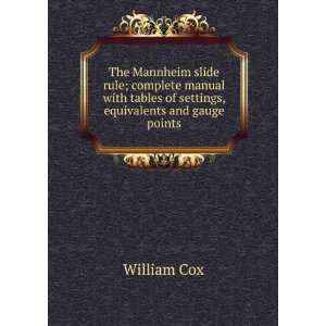  The Mannheim slide rule; complete manual with tables of 
