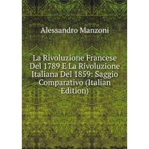   1859 Saggio Comparativo (Italian Edition) Alessandro Manzoni Books
