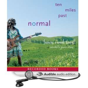  Ten Miles Past Normal (Audible Audio Edition) Frances O 