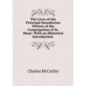   St. Maur With an Historical Introduction . Charles McCarthy Books