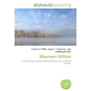  Maureen Wilton (9786134208291): Frederic P. Miller, Agnes F 