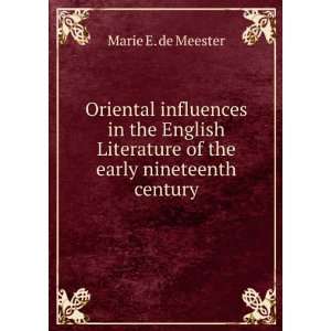   Literature of the early nineteenth century Marie E. de Meester Books