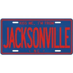  NEW  KISS ME , I AM FROM JACKSONVILLE  NORTH 