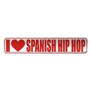   I LOVE SPANISH HIP HOP  STREET SIGN MUSIC: Home 