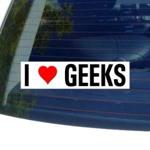  I Love Heart GEEKS   Window Bumper Sticker: Automotive