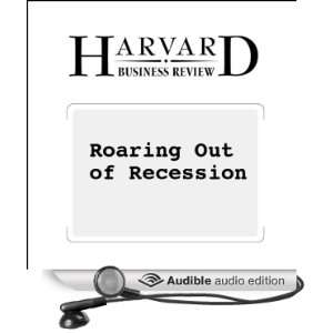 Roaring Out of Recession (Harvard Business Review) [Unabridged 