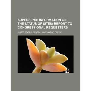  Superfund information on the status of sites report to 