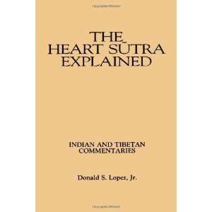  The Heart Sutra Explained (Suny Series in Buddhist Studies 