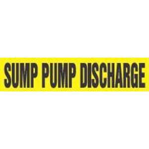 SUMP PUMP DISCHARGE   Cling Tite Pipe Markers   outside diameter 5 1/4 