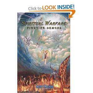    Spiritual Warfare Fighting Demons [Paperback] Scott Meade Books