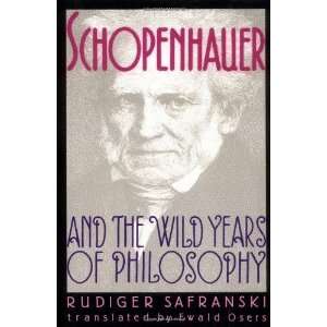  Schopenhauer and the Wild Years of Philosophy [Paperback 