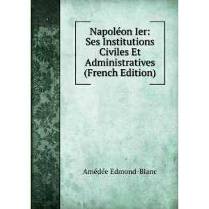  Et Administratives (French Edition) AmÃ©dÃ©e Edmond Blanc Books