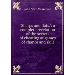   of cheating at games of chance and skill John Nevil Maskelyne Books