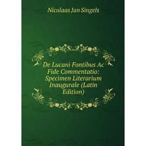   Literarium Inaugurale (Latin Edition): Nicolaas Jan Singels: Books
