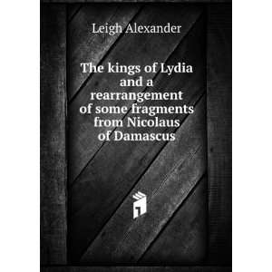  of some fragments from Nicolaus of Damascus Leigh Alexander Books