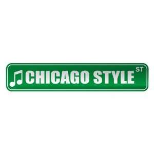   CHICAGO STYLE ST  STREET SIGN MUSIC