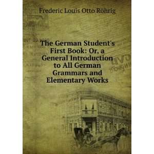  The German Students First Book Or, a General 