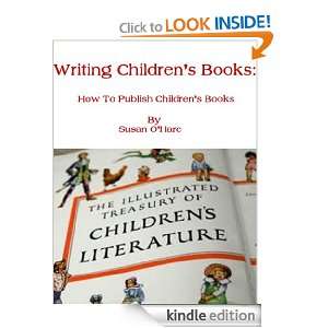 Writing Childrens Books How To Publish Childens Books Susan OHare 