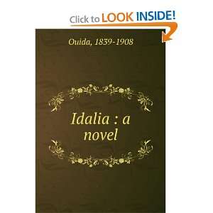  Idalia  a novel. Ouida Books