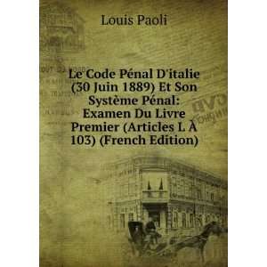   Articles L Ã? 103) (French Edition) Louis Paoli  Books