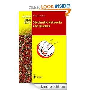 Stochastic Networks and Queues: Philippe Robert:  Kindle 