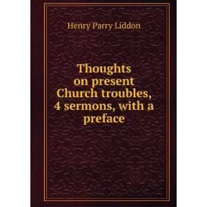   in December, 1880, with a preface,: Henry Parry Liddon: Books