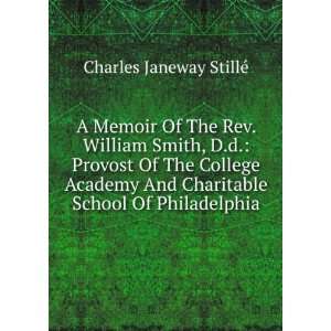   Charitable School Of Philadelphia: Charles Janeway StillÃ©: Books