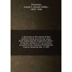   Dec. 9, 1827: Joseph S. (Joseph Stibbs), 1803? 1830 Christmas: Books