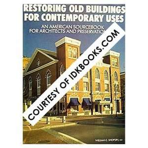 Buildings for Contemporary Uses An American Sourcebook For Architects 