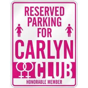   RESERVED PARKING FOR CARLYN  Home Improvement