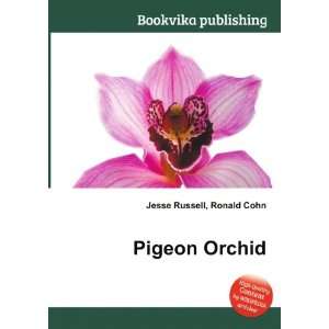 Pigeon Orchid Ronald Cohn Jesse Russell  Books