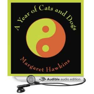  A Year of Cats and Dogs (Audible Audio Edition) Margaret 