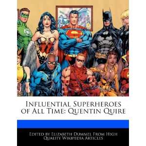   of All Time Quentin Quire (9781276231312) Elizabeth Dummel Books
