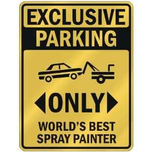   PARKING  ONLY WORLDS BEST SPRAY PAINTER  PARKING SIGN OCCUPATIONS