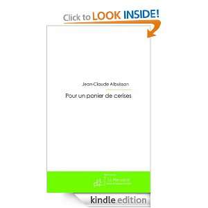 Pour un panier de cerises ou lamour retrouvé (French Edition) Jean 