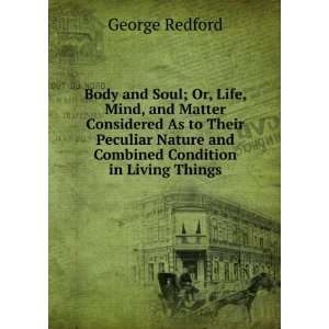   Nature and Combined Condition in Living Things: George Redford: Books
