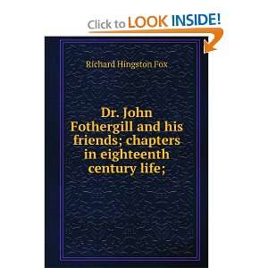   ; chapters in eighteenth century life;: Richard Hingston Fox: Books