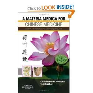  A Materia Medica for Chinese Medicine plants, minerals 