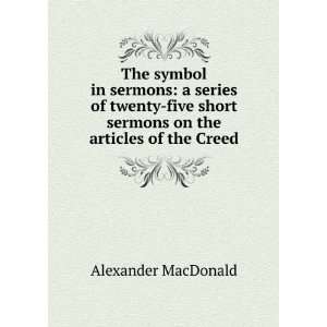  The symbol in sermons a series of twenty five short 