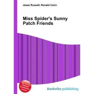    Miss Spiders Sunny Patch Friends Ronald Cohn Jesse Russell Books