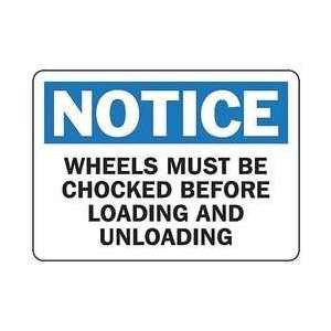    Sign,7x10,wheels Must Be Chocked   REGUSAFE 