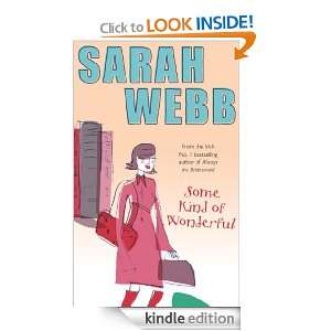  Some Kind of Wonderful eBook Sarah Webb Kindle Store
