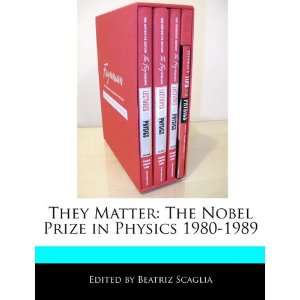   Prize in Physics 1980 1989 (9781171172635) Beatriz Scaglia Books