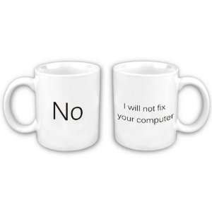  I will not fix your computer Mug 