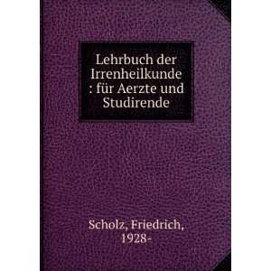    fÃ¼r Aerzte und Studirende Friedrich, 1928  Scholz Books