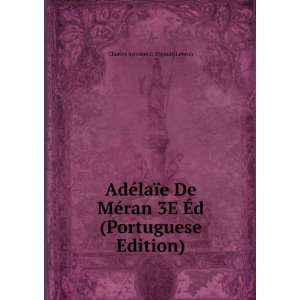   3E Ã?d (Portuguese Edition) Charles Antoine G. Pigault Lebrun Books