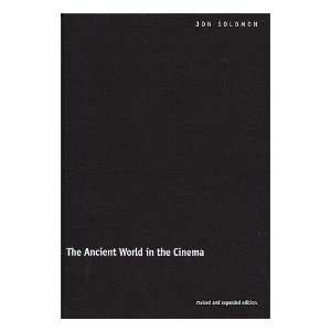  The Ancient World in the Cinema / Jon Solomon Jon Solomon Books