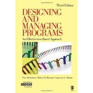 Designing and Managing Programs An Effectiveness Based 