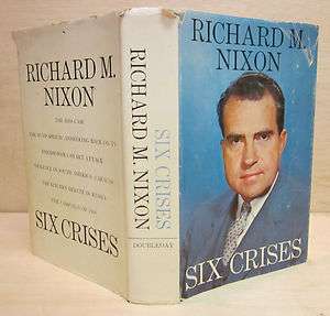 Richard Nixon Six Crises First Edition Vintage 1962 Doubleday With 